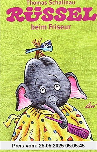 Rüssel beim Friseur