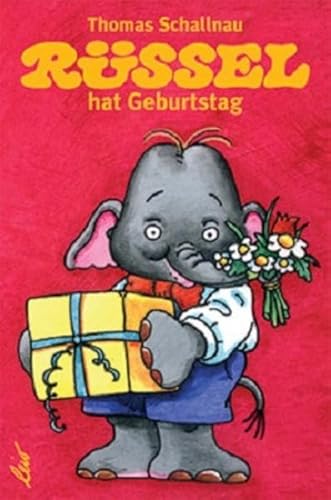 Rüssel hat Geburtstag Rüssel hat Geburtstag