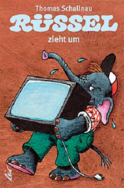 Rüssel zieht um von leiv Leipziger Kinderbuch