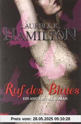 Ruf des Blutes: Ein Anita Blake Roman Ruf des Blutes: Ein Anita Blake Roman