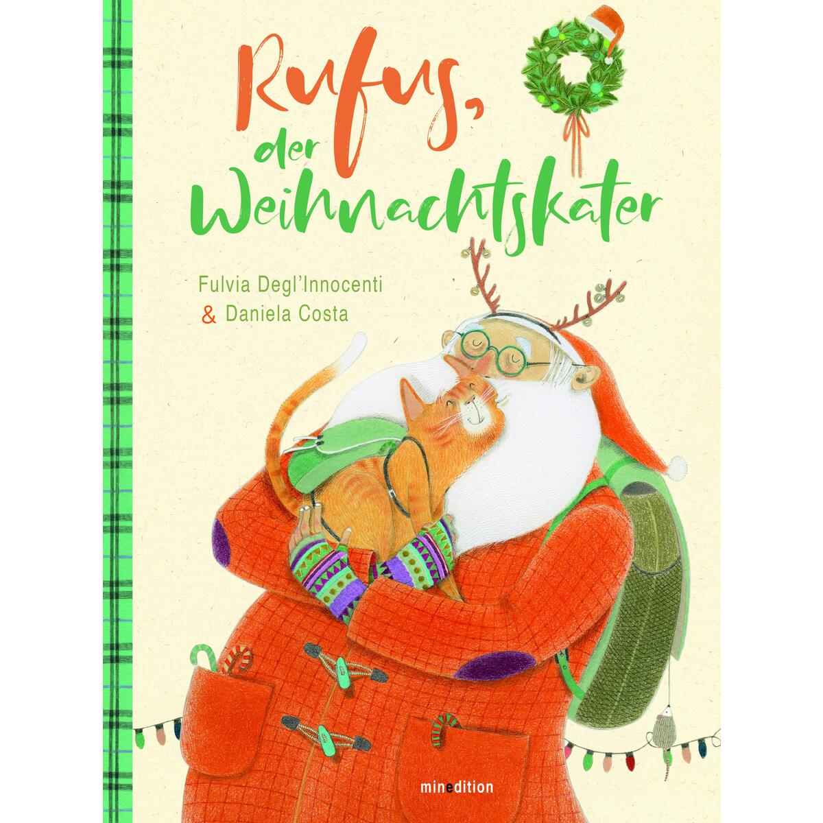 Rufus, der Weihnachtskater Rufus, der Weihnachtskater von minedition AG