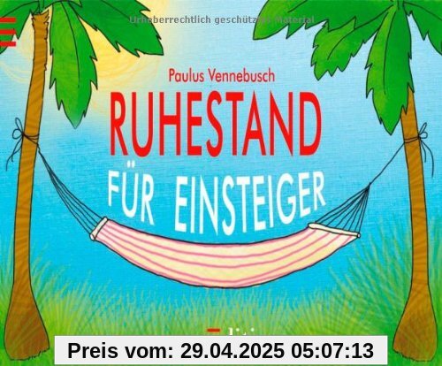 Ruhestand für Einsteiger