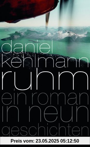 Ruhm: Ein Roman in neun Geschichten Ruhm: Ein Roman in neun Geschichten