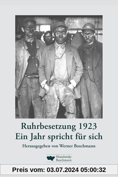 Ruhrbesetzung 1923: Ein Jahr spricht für sich
