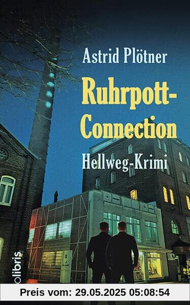 Ruhrpott-Connection: Hellweg-Krimi Ruhrpott-Connection: Hellweg-Krimi