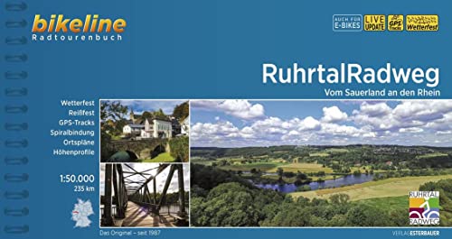 RuhrtalRadweg: Vom Sauerland an den Rhein. 235 km, 1:50.000, wetterfest/reißfest, GPS-Tracks Download, LiveUpdate (Bikeline Radtourenbücher) von Esterbauer