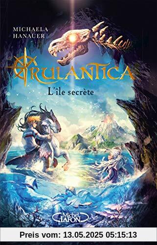 Rulantica - L'île secrète