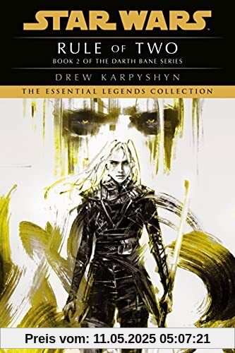 Rule of Two: Star Wars Legends (Darth Bane) (Star Wars: Darth Bane Trilogy - Legends, Band 2)