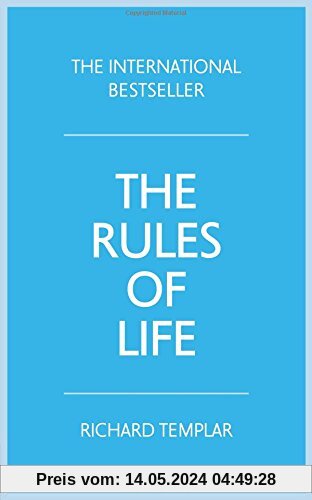 Rules of Life:A personal code for living a better, happier, more successful kind of life: A personal code for living a better, happier, more successful kind of life (4th Edition)