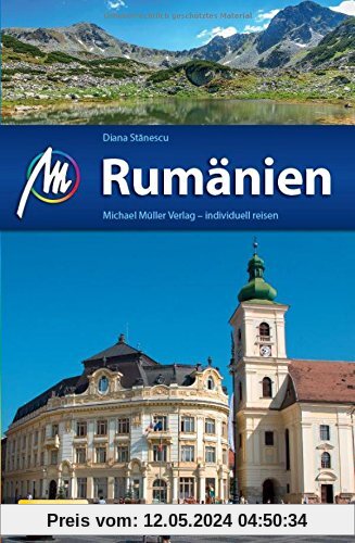 Rumänien Reiseführer Michael Müller Verlag: Individuell reisen mit vielen praktischen Tipps.