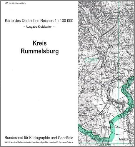 Rummelsburg: Karte des Deutschen Reiches 1:100.000, Kreiskarte (Karte des Deutschen Reiches. Kreiskarten: 1:100000. Nachdruck aus Kartenbeständen des ehemaligen Reichsamtes für Landesaufnahme)