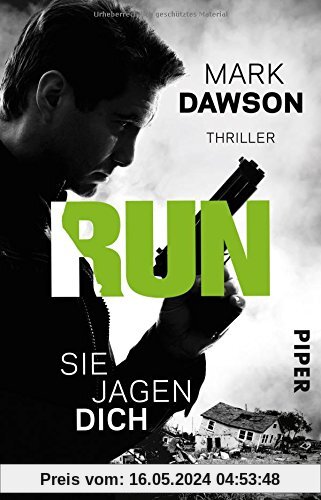 Run – Sie jagen dich: Thriller (John-Milton-Reihe)