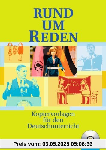 Rund um ... - Sekundarstufe I: Rund um Reden: Kopiervorlagen mit Hör-CD: Sekundarstufe I. Kopiervorlagen Rund um ... - Sekundarstufe I: Rund um Reden: Kopiervorlagen mit Hör-CD: Sekundarstufe I. Kopiervorlagen