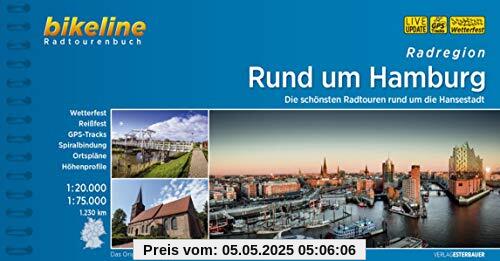 Rund um Hamburg: Die schönsten Radtouren rund um die Hansestadt. 1:20.000, 1:75.000, 1.000 km, wetterfest/reißfest, GPS-Tracks Download, LiveUpdate (Bikeline Radtourenbücher)