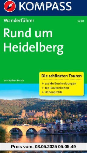 Rund um Heidelberg: Wanderführer mit Tourenkarten und Höhenprofilen