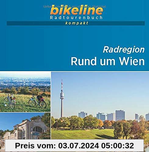 Rund um Wien: 1:60.000, 862 km, GPS-Tracks Download, Live-Update: 1:60.000, 888 km, GPS-Tracks Download, Live-Update (bikeline Radtourenbuch kompakt)
