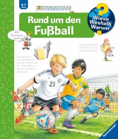 Rund um den Fußball / Wieso? Weshalb? Warum? Bd.35 von Ravensburger Verlag