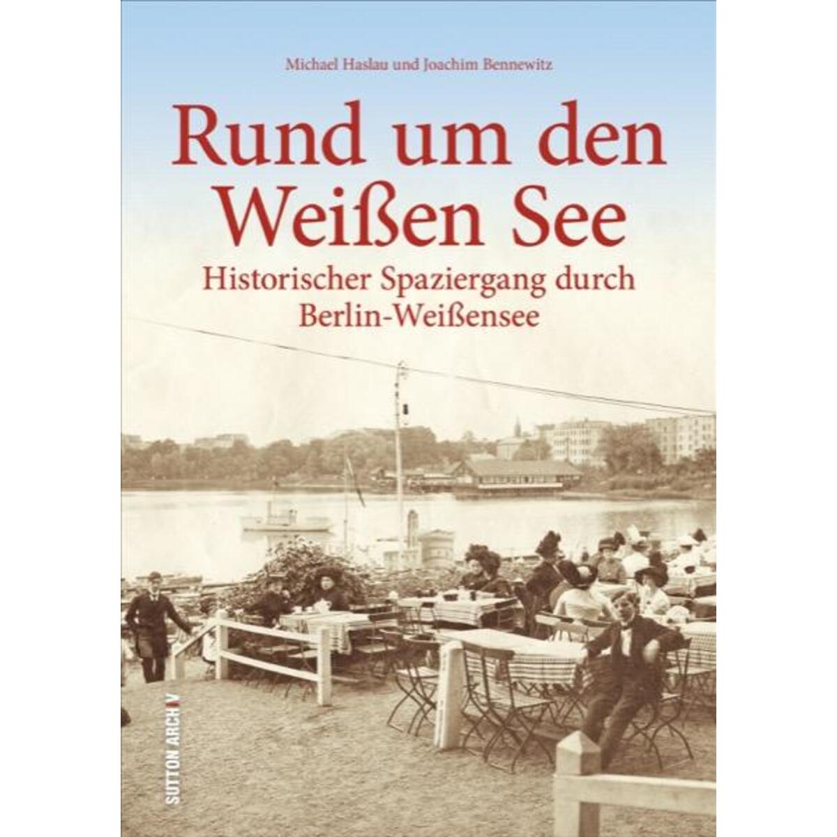 Rund um den Weißen See von Sutton Verlag GmbH