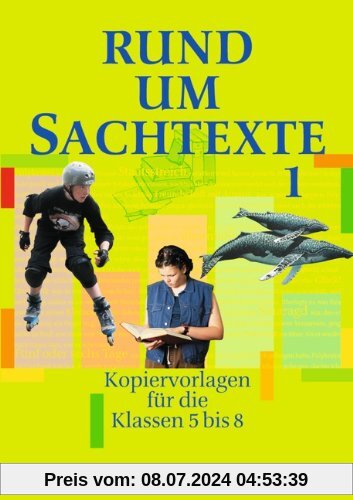 Rund um... - Sekundarstufe I. Kopiervorlagen für den Deutschunterricht: Rund um Sachtexte