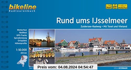 Rund ums Ijsselmeer: Zuiderzee-Radweg. Mit Texel und Vlieland, 405 km (Bikeline Radtourenbücher)