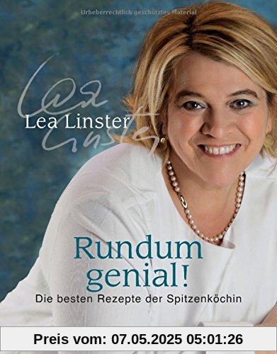 Rundum genial!: Die besten Rezepte der Spitzenköchin