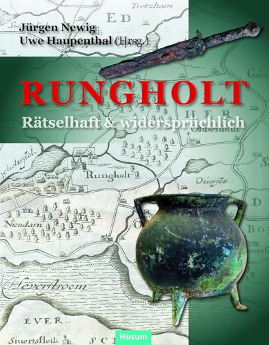 Rungholt: Rätselhaft und widersprüchlich von Husum Druck