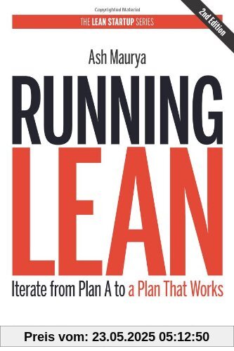 Running Lean: Iterate from Plan A to a Plan That Works (Lean (O'Reilly))