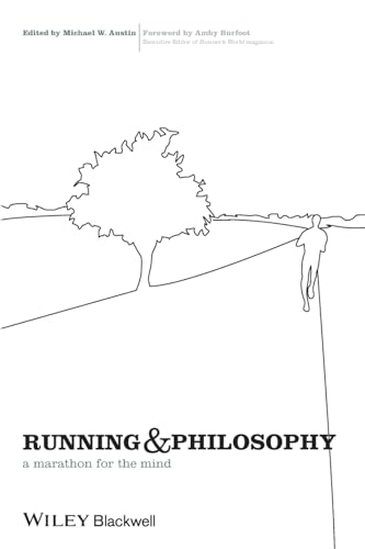 Running and Philosophy: A Marathon for the Mind (Blackwell Philosophy and Pop Culture) von Wiley-Blackwell