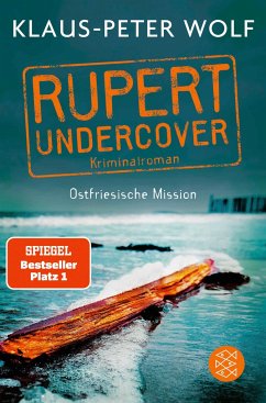 Ostfriesische Mission / Rupert undercover Bd.1 von FISCHER Taschenbuch