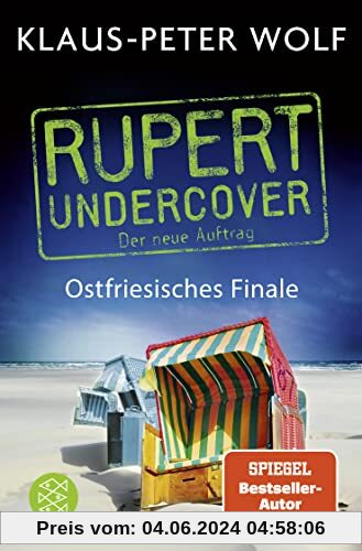 Rupert undercover - Ostfriesisches Finale: Der neue Auftrag. Kriminalroman