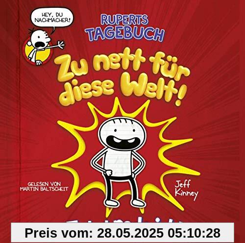 Ruperts Tagebuch - Zu nett für diese Welt!: Jetzt rede ich!. Ruperts Tagebuch - Zu nett für diese Welt!: Jetzt rede ich!.