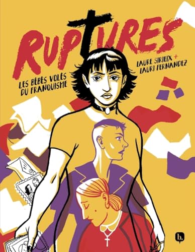 Ruptures - Les bébés volés du franquisme von BANG