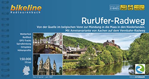RurUfer-Radweg: Von der Quelle im belgischen Venn zur Mündung in die Maas in den Niederlanden, Mit Anreisevariante von Aachen auf dem Vennbahn-Radweg, ... wasserfest (Bikeline Radtourenbücher)