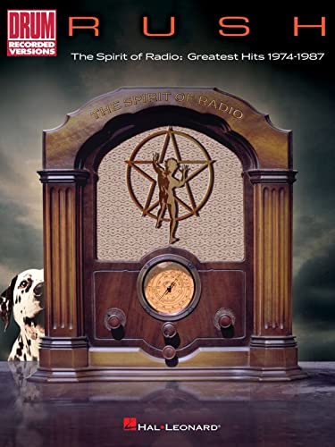 Rush - The Spirit of Radio: Greatest Hits 1974-1987 (Drum Recorded Versions)