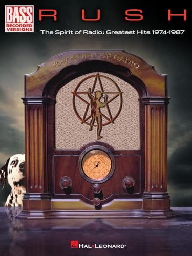Rush - The Spirit of Radio: Greatest Hits 1974-1987 (Bass Recorded Versions) von Hal Leonard