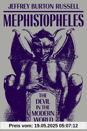 Russell, J: Mephistopheles: The Devil in the Modern World