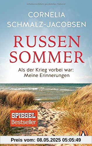 Russensommer: Als der Krieg vorbei war: Meine Erinnerungen Russensommer: Als der Krieg vorbei war: Meine Erinnerungen