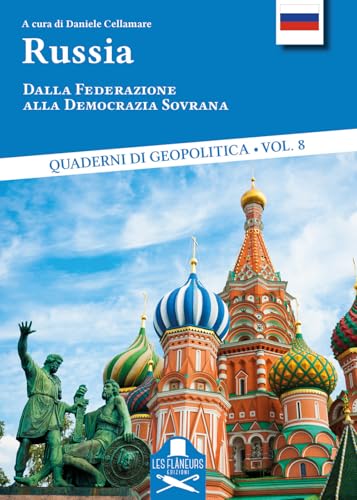 Russia. Dalla federazione alla democrazia sovrana (Doctis Ardua) von Les Flâneurs Edizioni