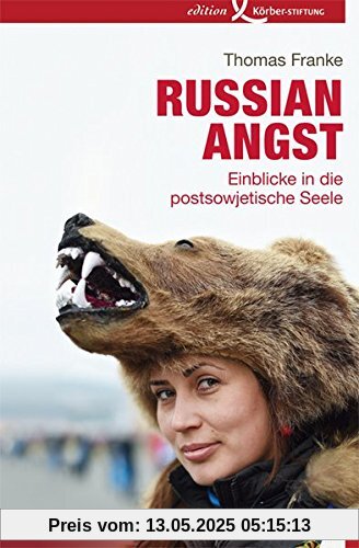 Russian Angst: Einblicke in die postsowjetische Seele