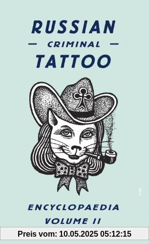 Russian Criminal Tattoo Encyclopaedia Volume II