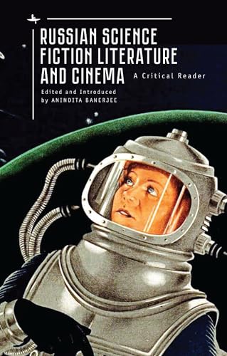 Russian Science Fiction Literature and Cinema: A Critical Reader (Cultural Syllabus)