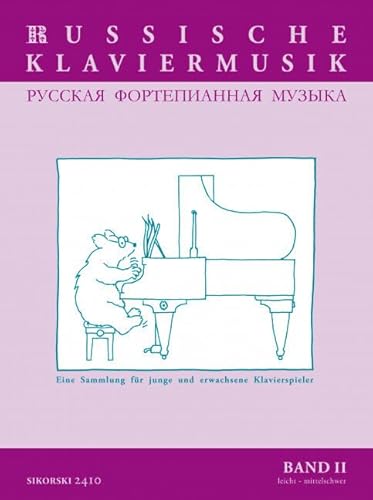 Russische Klaviermusik: Eine Sammlung für junge und erwachsene Klavierspieler. Band II. Klavier.: Eine Sammlung für junge und erwachsene Klavierspieler. Band II: mittel - mittelschwer Russische Klaviermusik: Eine Sammlung für junge und erwachsene Klavierspieler. Band II. Klavier.: Eine Sammlung für junge und erwachsene Klavierspieler. Band II: mittel - mittelschwer