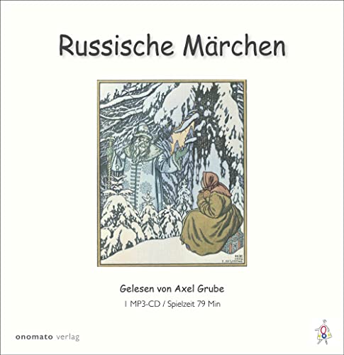 Russische Märchen: Ausgewählt und gelesen von Axel Grube
