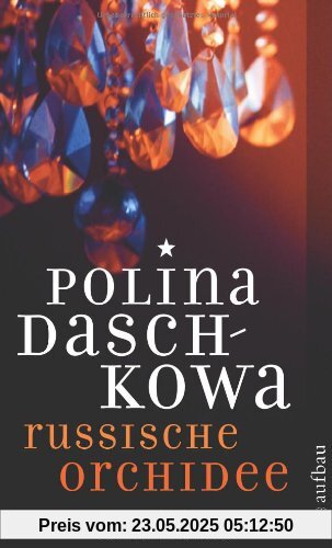 Russische Orchidee: Kriminalroman (Polina Daschkowa)
