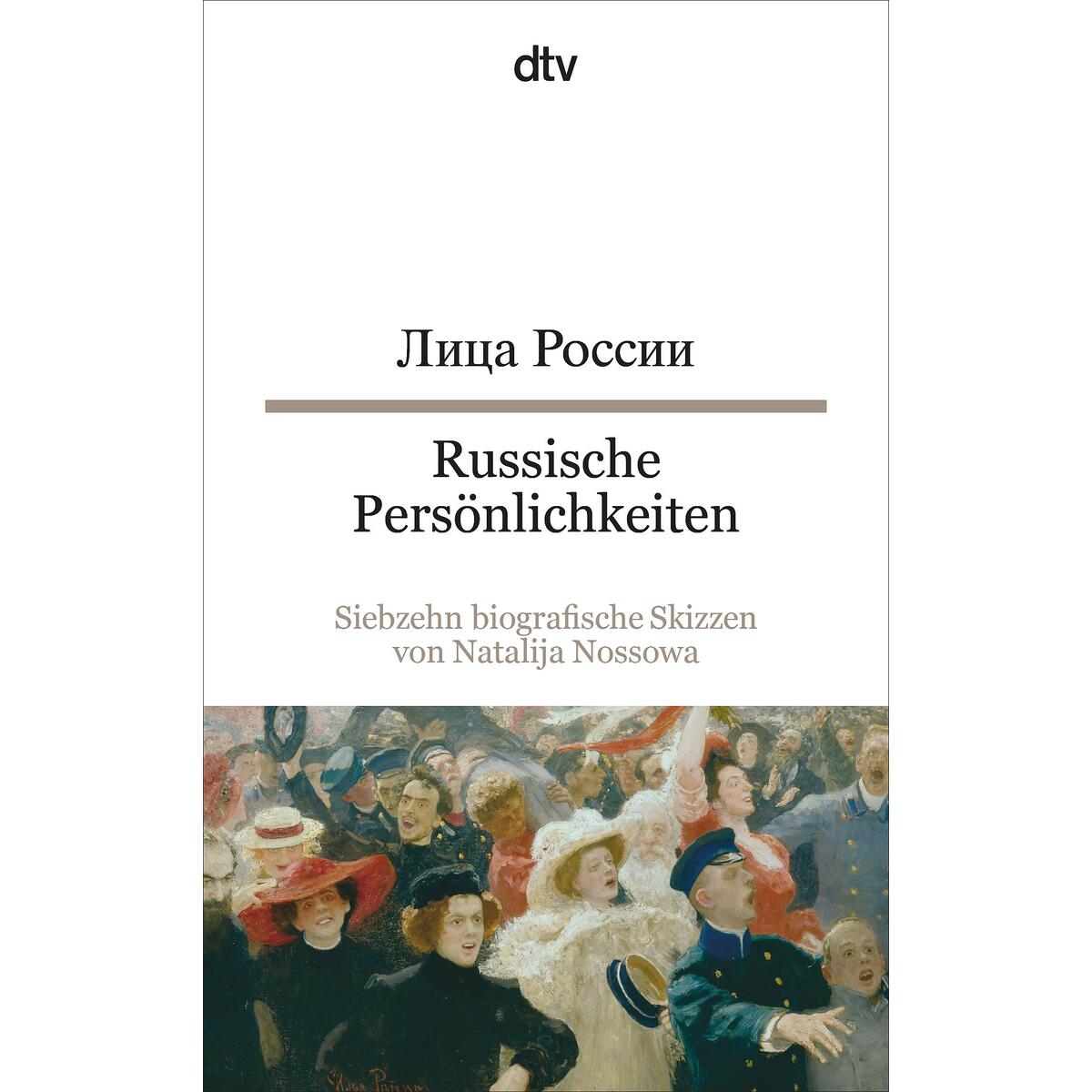 Russische Persönlichkeiten Russische Persönlichkeiten von dtv Verlagsgesellschaft