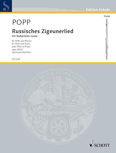 Russisches Zigeunerlied: op. 462/2. Flöte und Klavier.: op. 462/2. flute and piano. (Edition Schott)