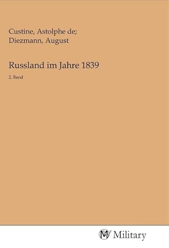 Russland im Jahre 1839: 2. Band