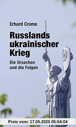 Russlands ukrainischer Krieg: Die Ursachen und die Folgen