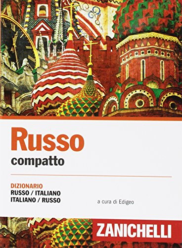 Russo compatto. Dizionario russo-italiano, italiano-russo (I dizionari compatti) von Zanichelli