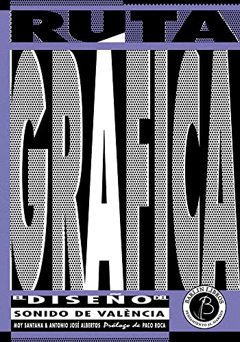 Ruta gráfica [3ª edición]: El diseño del sonido de València (Barlin Paisaje, Band 13) von Barlin Libros